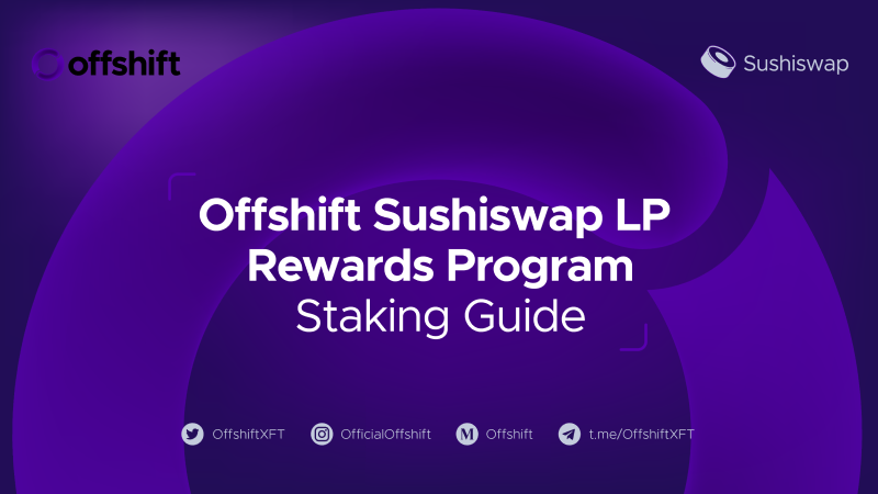 Offshift SushiSwap Dual-Liquidity Mining Goes Live