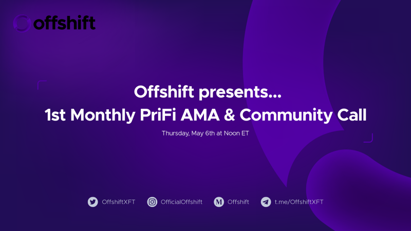 Offshift Hosting Monthly PriFi AMA & Community Call Starting May 6