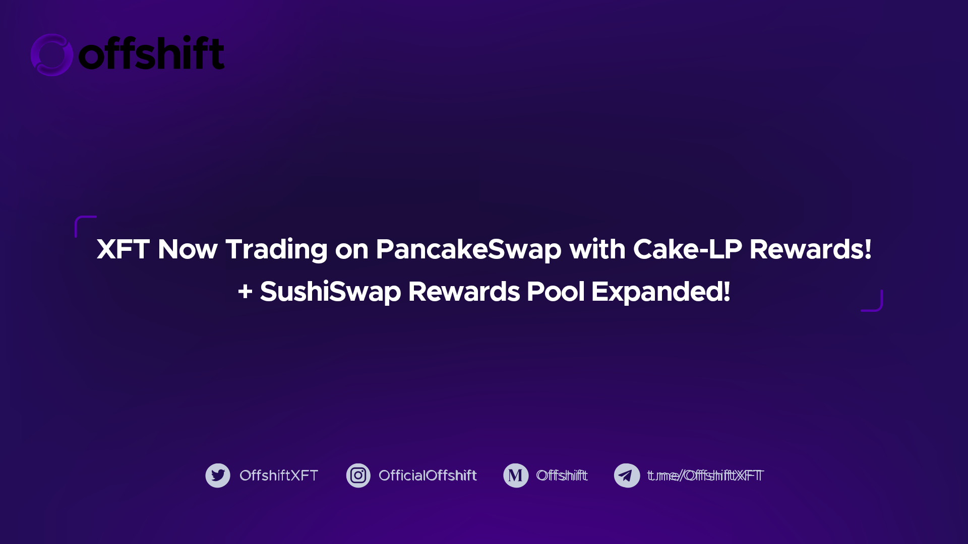 Offshift Lists XFT on PancakeSwap, Launches Pancake LP Rewards & Bolsters LP Rewards on SushiSwap