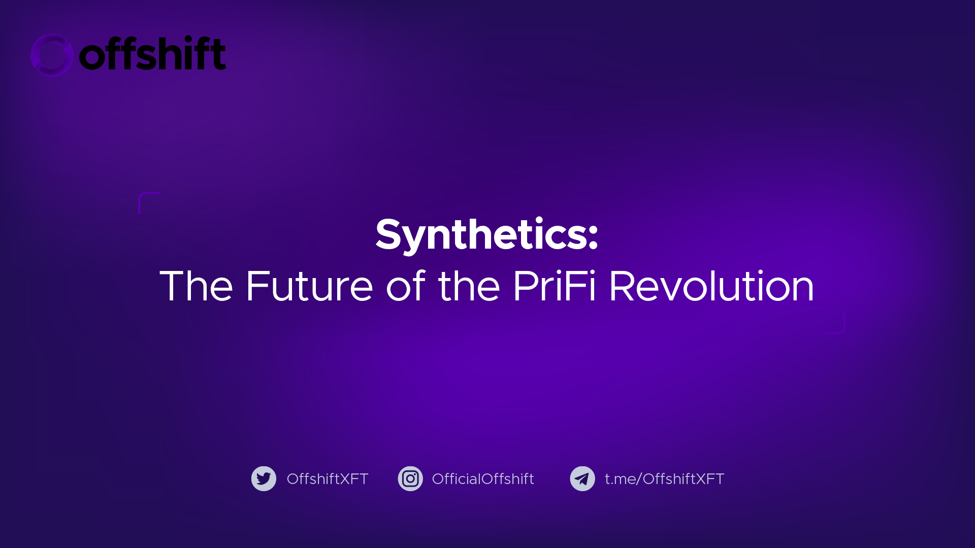 Synthetics: The Future of the PriFi Revolution