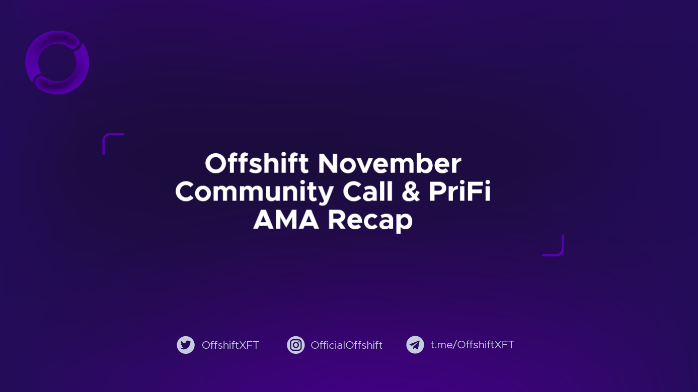 Offshift November Community Call & PriFi AMA Recap