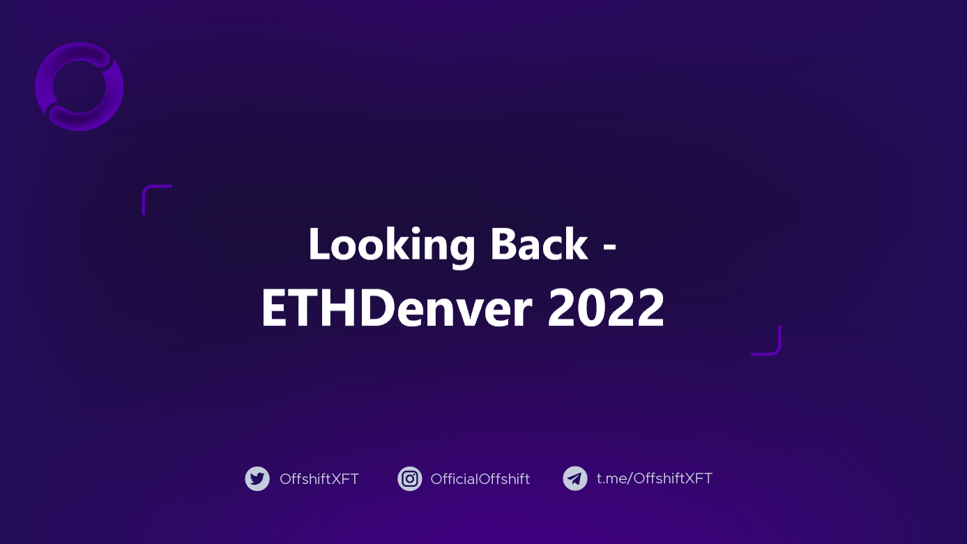 Looking Back — ETHDenver 2022