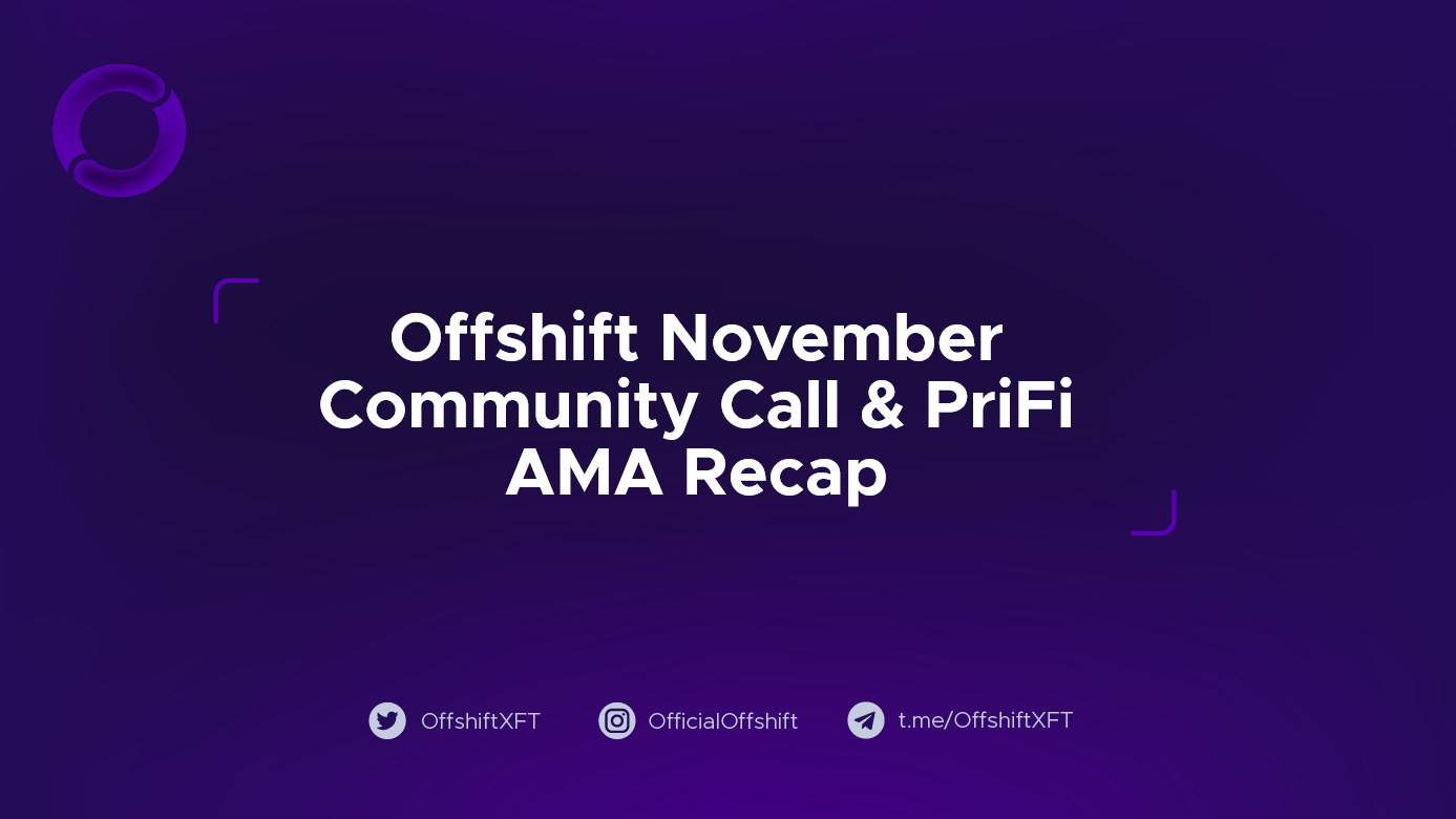 Offshift November Community Call & PriFi AMA Recap
