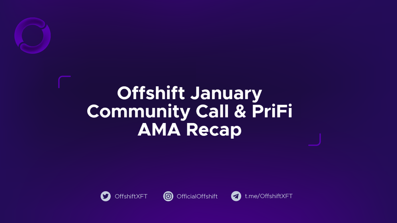 Offshift January Community Call & PriFi AMA Recap
