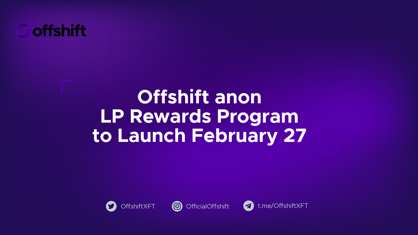 Offshift anon LP Rewards Program to Launch February 27