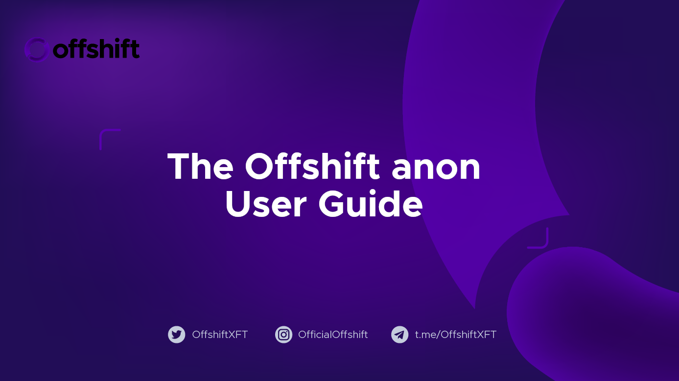 The Offshift anon User Guide