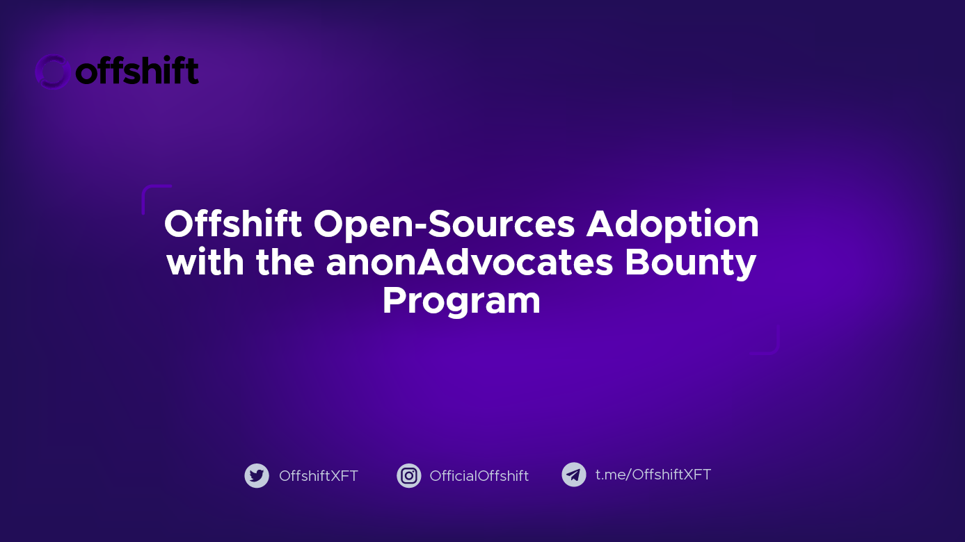 Offshift Open-Sources Adoption with the anonAdvocates Bounty Program