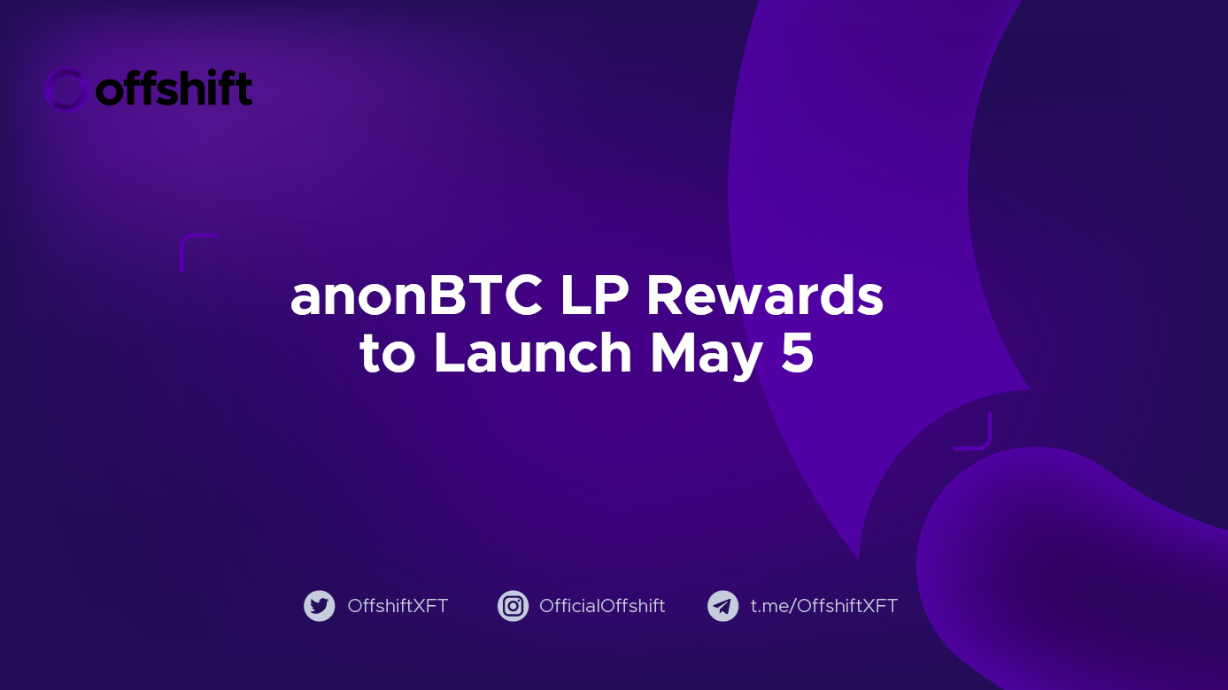 anonBTC LP Rewards to Launch May 5