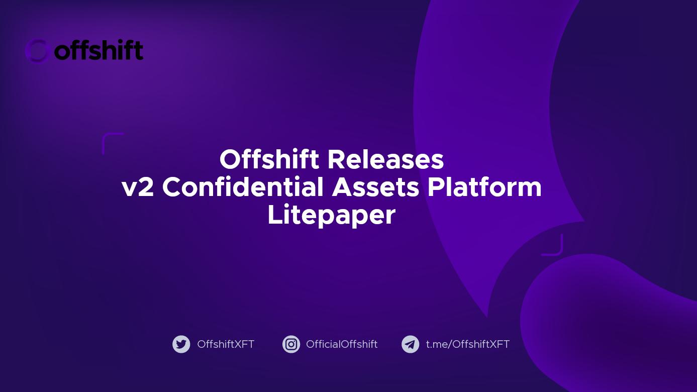 Offshift Releases v2 Confidential Assets Platform Litepaper