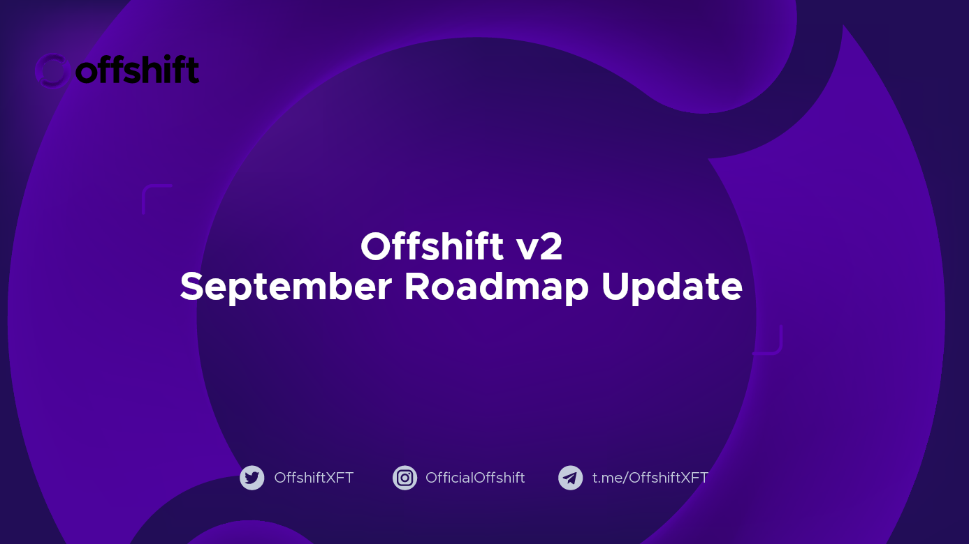 Offshift v2 September Roadmap Update