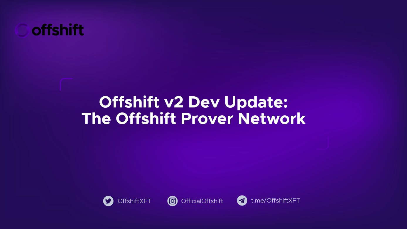 Offshift v2 Dev Update: The Offshift Prover Network